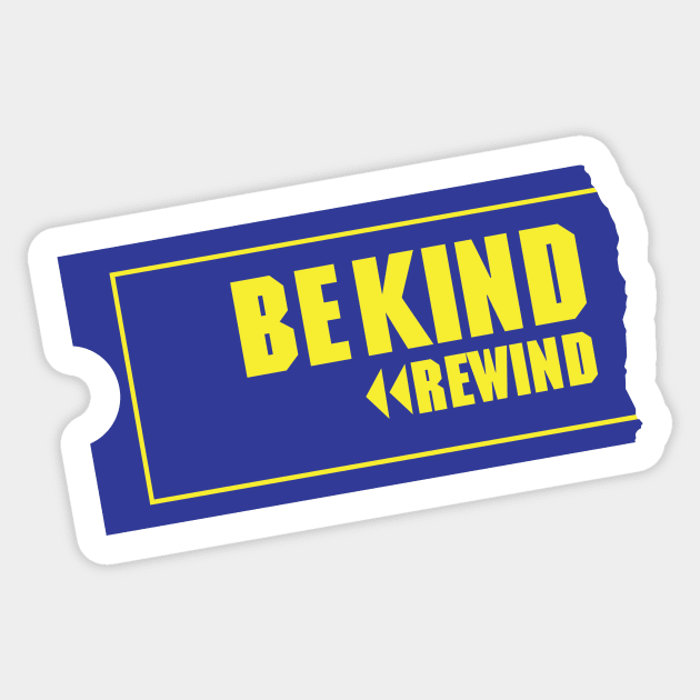 Be Kind Rewind Sticker by N8I